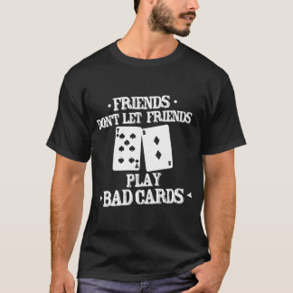 Lustige Poker-Freunde Don_t ließen T-Shirt