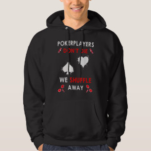 Lustige Pokerspieler sterben nicht, wir mischen nu Hoodie