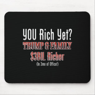 Lustige politische korrupte Trump wird reicher im Mousepad