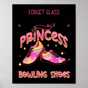 Lustige Prinzessin Bowling Schuhe Bowlingspieler Poster