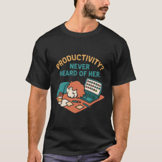 Lustige Produktivitätszitate Bürohumor T-Shirt
