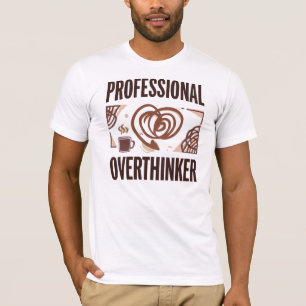 Lustige "professioneller Überdenker"-Zitat T-Shirt