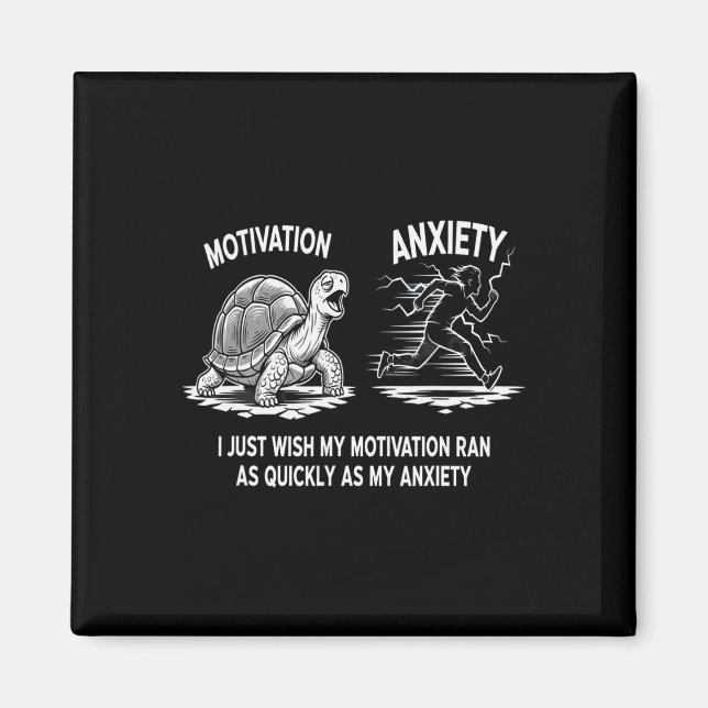 Lustige Prokrastinationsmotivation vs Angst Schild Magnet (Vorne)
