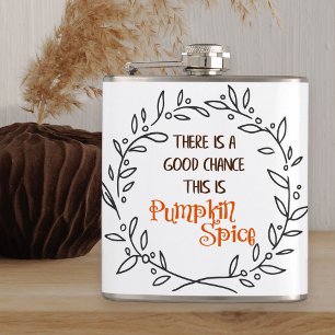 Lustige Pumpkin Spice Zitat Herbst Humor Flachmann