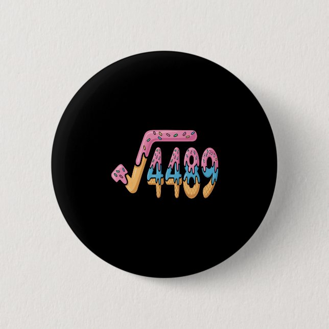 Lustige Quadratwurzel 4489 Lustig 67 Mathe Eiscrem Button (Vorderseite)