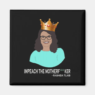 Lustige Rashida Tlaib - Impeach Trump Magnet