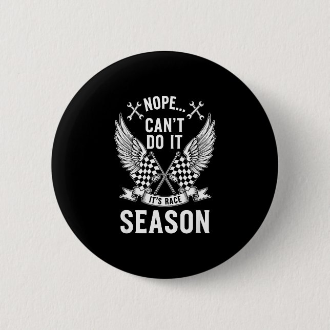 Lustige Redewendung nope Rennsaison sarkastisch hu Button (Vorderseite)