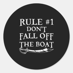 Lustige Regel #1 Fallen Sie nicht vom Boot Kreuzfa Runder Aufkleber