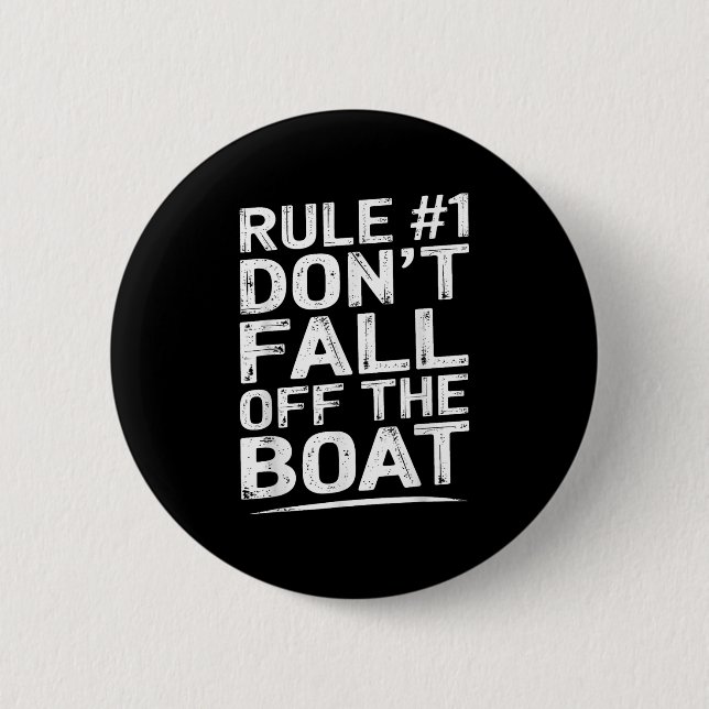 Lustige Regel Nummer 1 Fallen Sie nicht vom Boots- Button (Vorderseite)