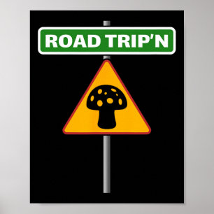 Lustige Reise - Pilz-Straßenschild - Urlaub  Poster