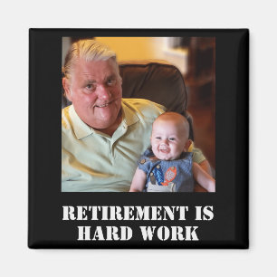 Lustige Rente Ist Harte Arbeit Zitat Opa Foto Magnet
