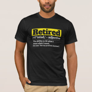 Lustige Rentner-Definition Humor Ruhestand Geschen T-Shirt