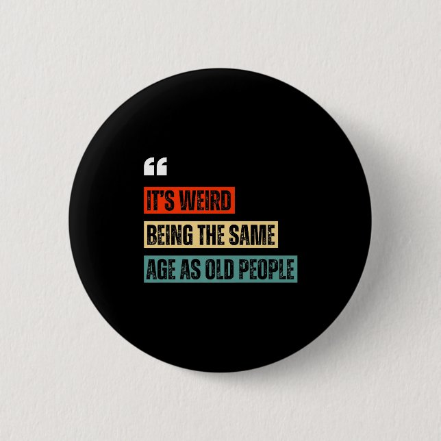 Lustige Retro sarkastische Zitate Design Über 40er Button (Vorderseite)