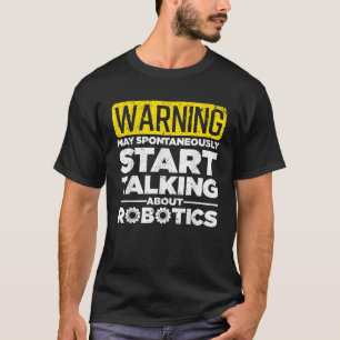 Lustige Robotik-Kunst für Männer Frauen Robotik-In T-Shirt