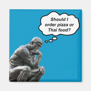 Lustige Rodin-Denker-Statue - Pizza oder Thai-Esse Magnet