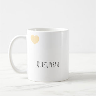Lustige "Ruhe bitte" moderne Typografie Introverti Kaffeetasse