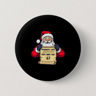 Lustige Santa Ungezogene Liste Kinder, die 67 Weih Button