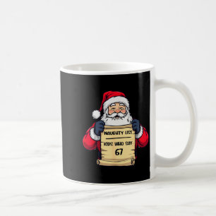 Lustige Santa Ungezogene Liste Kinder, die 67 Weih Kaffeetasse