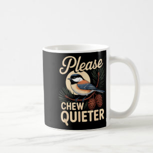 Lustige sarkastische Aussage Vintage Bitte kauen S Kaffeetasse