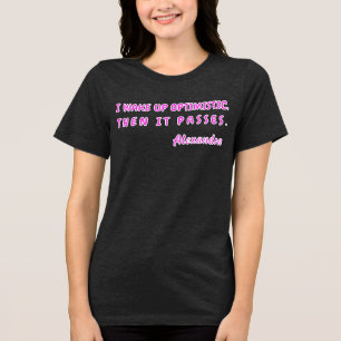 Lustige sarkastische "Ich wache optimistisch auf"- Tri-Blend Shirt