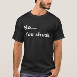 Lustige sarkastische „Nein...Sei still.“ Minimalis T-Shirt