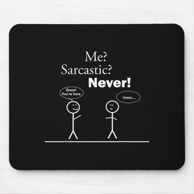 Lustige sarkastische Stockfigur Mousepad (Vorne)