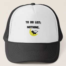 Lustige sarkastische "TO-DO-LISTE: NICHTS." Trucke Truckerkappe