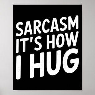 Lustige sarkastische Typografie Humor Zitat Poster