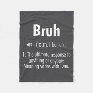 Lustige sarkastische Zitate Bruh Definition Tee Tr Fleecedecke