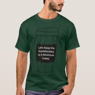 Lustige sarkastische Zitate lustig T-Shirt