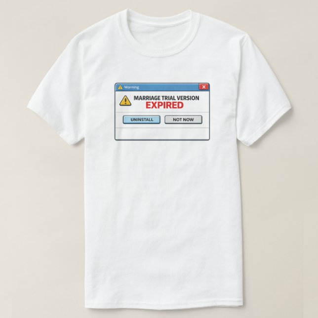 Lustige Scheidung nach Ablauf der Testversion der  T-Shirt (Design vorne)