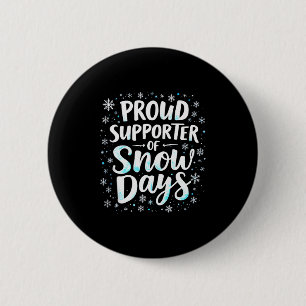 Lustige Schneetage Unterstützer Lehrer Schüler Win Button