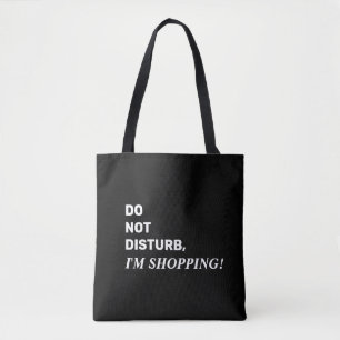 Lustige Schwarz-Weiß-Spruch-Tasche