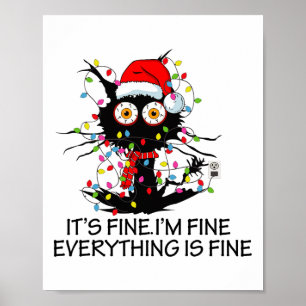 Lustige schwarze Katze Es ist in Ordnung Mir geht' Poster