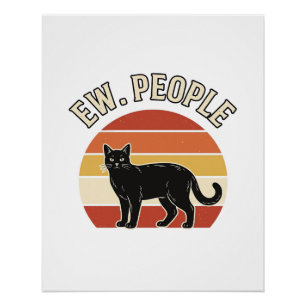 Lustige schwarze Katze Ew Leute Vintage Retro Desi Poster