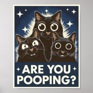 Lustige schwarze Katzen - Kackst du? Humorvolle Ka Poster
