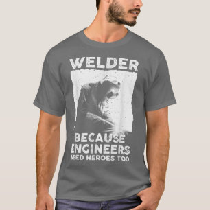 Lustige Schweißkunst Männer Frauen Schweißer Stahl T-Shirt