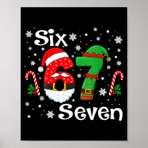 Lustige Sechs Sieben 67 Meme 6 7 Elf Santa Weihnac Poster