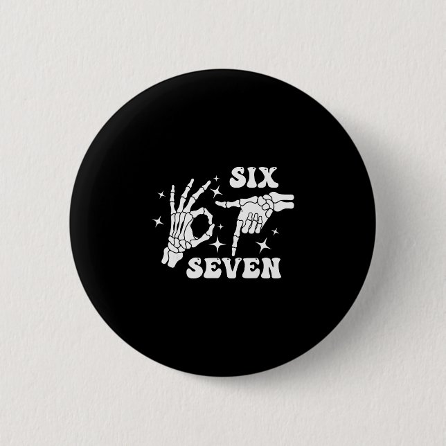 Lustige Sechs Sieben 67 Meme Gen Alpha Skeletthänd Button (Vorderseite)