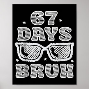 Lustige Sechs Sieben 6 7 Meme Lehrer 67 Tage Bruh Poster