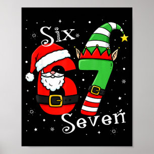 Lustige Sechs Sieben 6 7 Meme Weihnachten Santa El Poster