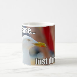Lustige Seemöwe bitte tun gerade nicht Kaffeetasse