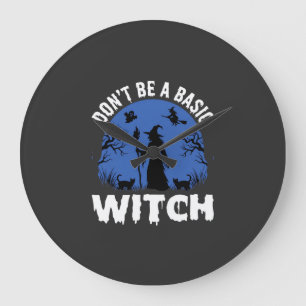 Lustige Sei keine grundlegende Hexe Halloween-Desi Große Wanduhr