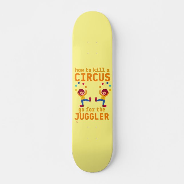 lustige Skateboard "GO 4 THE JUGGLER" (Vorne)