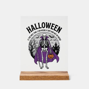 Lustige Skelett Halloween-Umhang-Zitat Vintage-Des Acrylschild