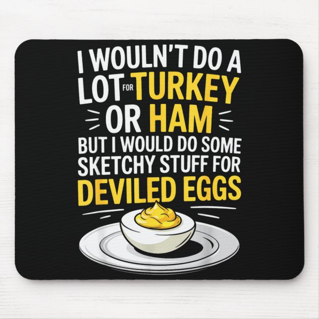 Lustige skizzenhafte Sachen für Deviled Eggs sagen Mousepad (Vorne)