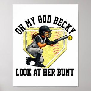 Lustige Softball-Zitat Oh mein Gott Becky Schau di Poster
