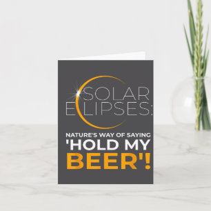 Lustige Sonnenfinsternis-Bier-Spruch Humor Karte