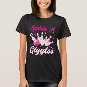 Lustige Splits n Kicher Bowling-Mannschaft Süße Bo T-Shirt