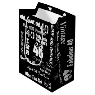 Lustige Sprüche 40. Geburtstag Schwarz Mittlere Geschenktüte